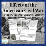 Effects of the Civil War Primary Source Analysis Activity 