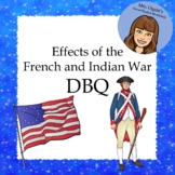 Effects of the French and Indian War DBQ - Printable and G