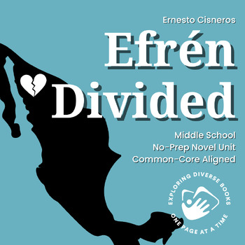Preview of Efrén Divided No-Prep Whole Novel Unit Middle School Reading ELA