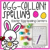 Egg-Cellent Spelling {Easter Egg Spelling Centers}