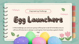 Egg Launchers- Easter Engineering Challenge