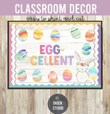 Egg-cellent Class, Easter bulletin board and easter egg pr