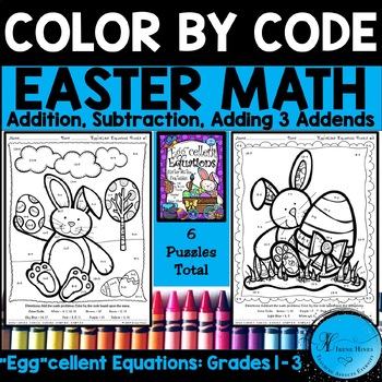 Easter: "Egg"cellent Equations ~ Math Printables Color By The Code Puzzles