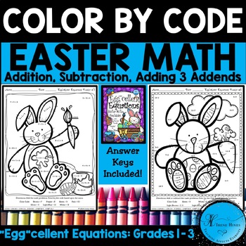 Easter: "Egg"cellent Equations ~ Math Printables Color By The Code Puzzles