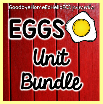 Preview of Eggs Unit Bundle for Culinary/Foods Course