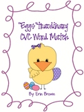 "Eggs"traordinary Easter CVC Word Match