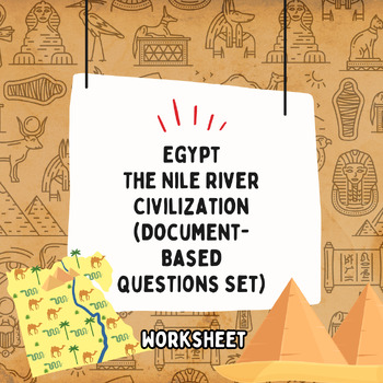 Preview of Egypt - Nile River Civilization Document-Based Question Set (DBQ)