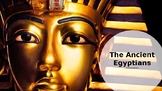 Egypt: The Ancient Egyptians Powerpoint