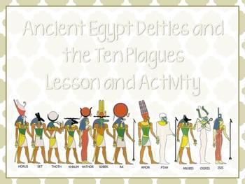 Preview of Egyptian Deities and the Ten Plagues