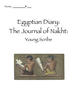 Preview of Egyptian Diary The Journal of Nakht Young Scribe Reading Response Journal