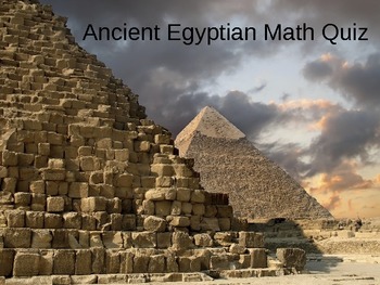 Preview of Egyptian Math PowerPoint Quiz