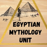 Egyptian Mythology Unit