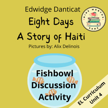Preview of Eight Days: A Story of Haiti Fishbowl Discussion Activity