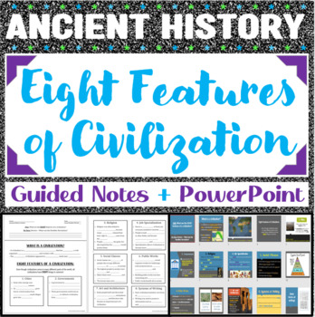 Preview of Eight Features of Civilization Guided Notes