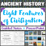 Eight Features of Civilization Guided Notes