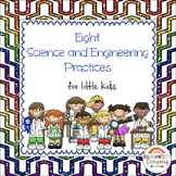 Eight Science and Engineering Practices for Little Kids