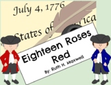 American Revolution: "Eighteen Roses Red"- Questions and V