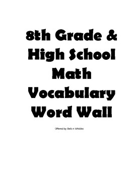 Preview of Eighth Grade & High School Math Vocabulary Word Wall Cards