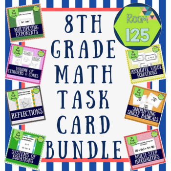 Eighth Grade Math Task Card Bundle by Room 125 | TpT