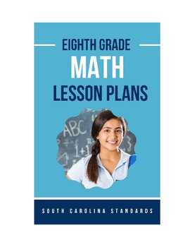 Preview of Eighth grade Math Lesson Plans - South Carolina Standards