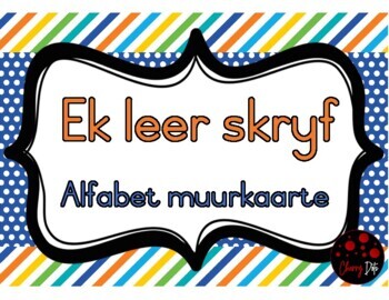 Preview of Ek leer skryf - Alfabet Muurkaarte