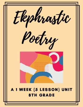 Preview of Ekphrastic Poetry Unit Plan