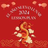 El Año Nuevo Lunar Lesson Plan in Spanish 2024