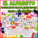 El Alfabeto - Pronunciation Practice, Interpersonal Writin