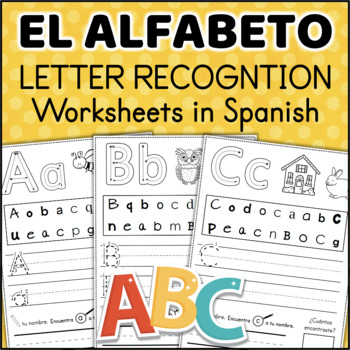Preview of El Alfabeto SPANISH Letter Recognition Worksheets A to Z