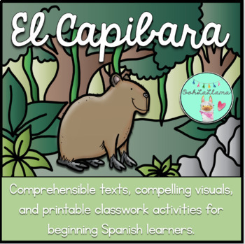 El Capibara: Capybara MiniLesson and Printable Activities for Spanish Class