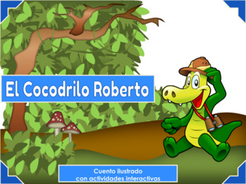 El Cocodrilo Roberto by NEVER FORGETS | TPT