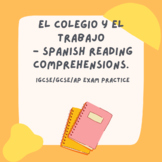 El Colegio y El Trabajo High School Spanish IGCSE Reading 