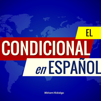 Preview of El Condicional en Español (Práctica Integral)