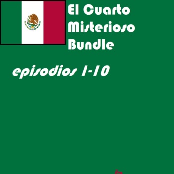 Preview of El Cuarto Misterioso Episodios 1-10 worksheets