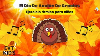 Preview of El Día De Acción De Gracias - Ejercicio Rítmico - Thanksgiving Rhythm Play Along