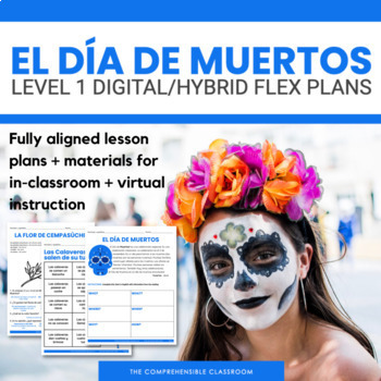 Preview of El Día de Muertos DIGITAL + HYBRID Flex Unit for Level 1 Spanish