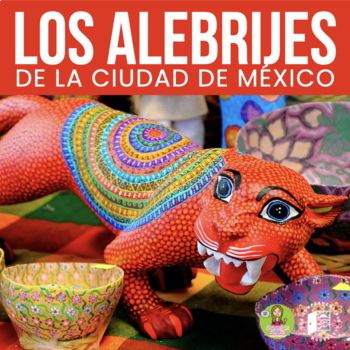 Preview of El Día de Muertos: Los alebrijes de la Ciudad de México (Printable + Digital)