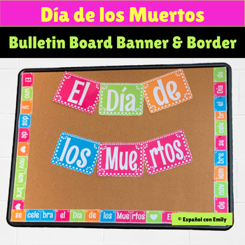 Preview of El Día de los Muertos Spanish Bulletin Board Spanish Classroom Decor