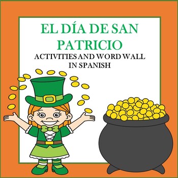 Preview of El Día de San Patricio: St. Patrick's Day Activities and Word Wall in Spanish