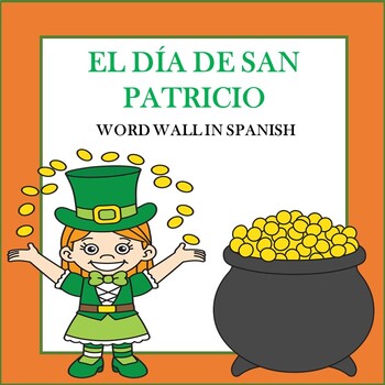 Preview of El Día de San Patricio: St. Patrick's Day Word Wall in Spanish