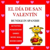 El Día de San Valentín: Spanish Valentine's Day BUNDLE