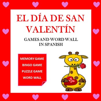 Preview of El Día de San Valentín: Spanish Valentine's Day Games and Word Wall