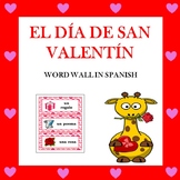 El Día de San Valentín: Spanish Valentine's Day  Word Wall