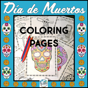 Preview of El Día de los Muertos Day of the Dead Coloring Pages