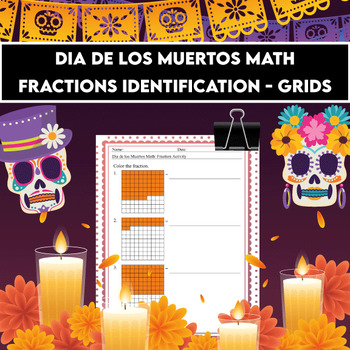 Preview of El Día de los Muertos Day of the Dead Math Fractions Identification - Grids