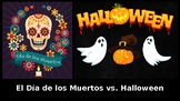 El Día de los Muertos vs. Halloween (Products, Practices, 