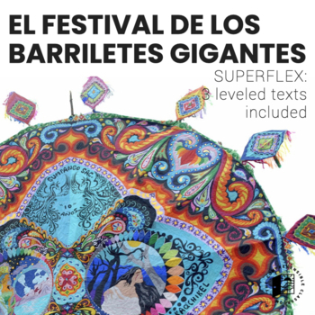 Preview of El Festival de los Barriletes Gigantes: 3 scaffolded readings in Spanish
