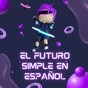 Preview of El Futuro Simple en Español (Práctica Integral)
