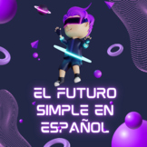 El Futuro Simple en Español (Práctica Integral)