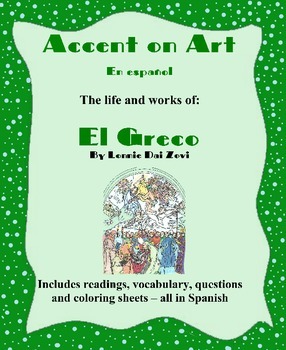 Preview of El Greco - Accent on Art, Spanish Art Packets  for the Spanish Classroom